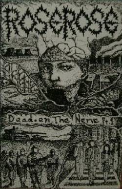 Rose Rose : Deaden the Nerve Pt. 1